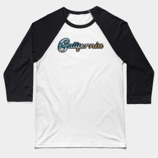 California Dreaming Word Art Letters with the beach ocean and sand Baseball T-Shirt